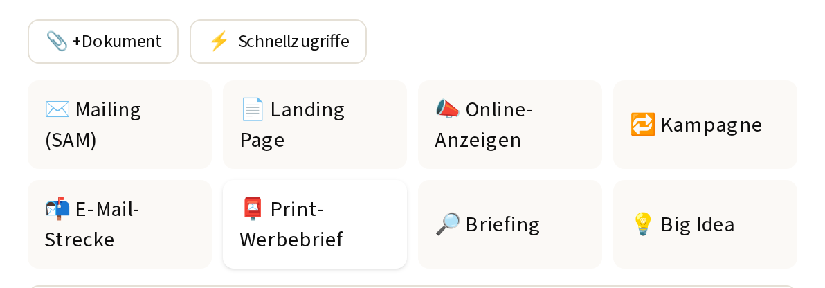 Die Schnellzugriffe: Mailing, Landing Page, Online-Anzeigen, Kampagne, E-Mail-Strecke, Print-Werbebrief, Briefing, Big Idea